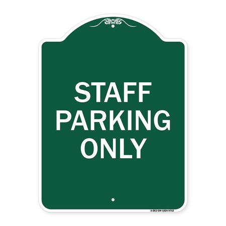 Signmission Staff Parking Only Heavy-Gauge Aluminum Architectural Sign, 24" x 18", GW-1824-9752 A-DES-GW-1824-9752
